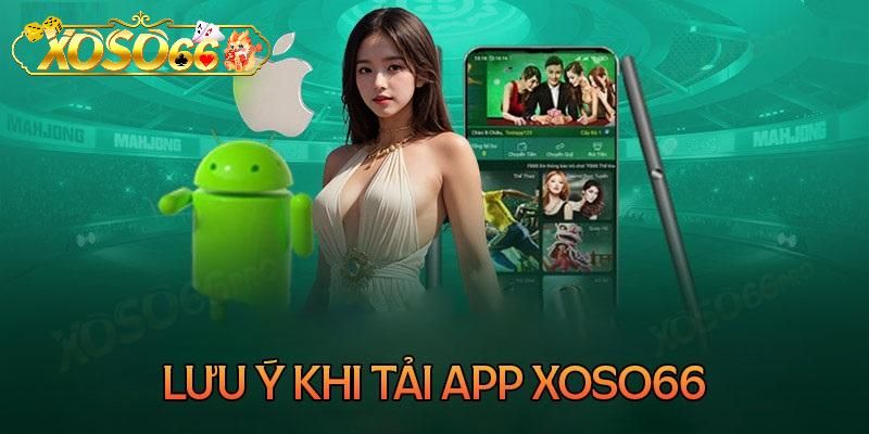 Lưu ý khi tải app